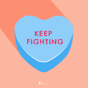 Conversation Hearts for Chronic Illness Keep Fighting