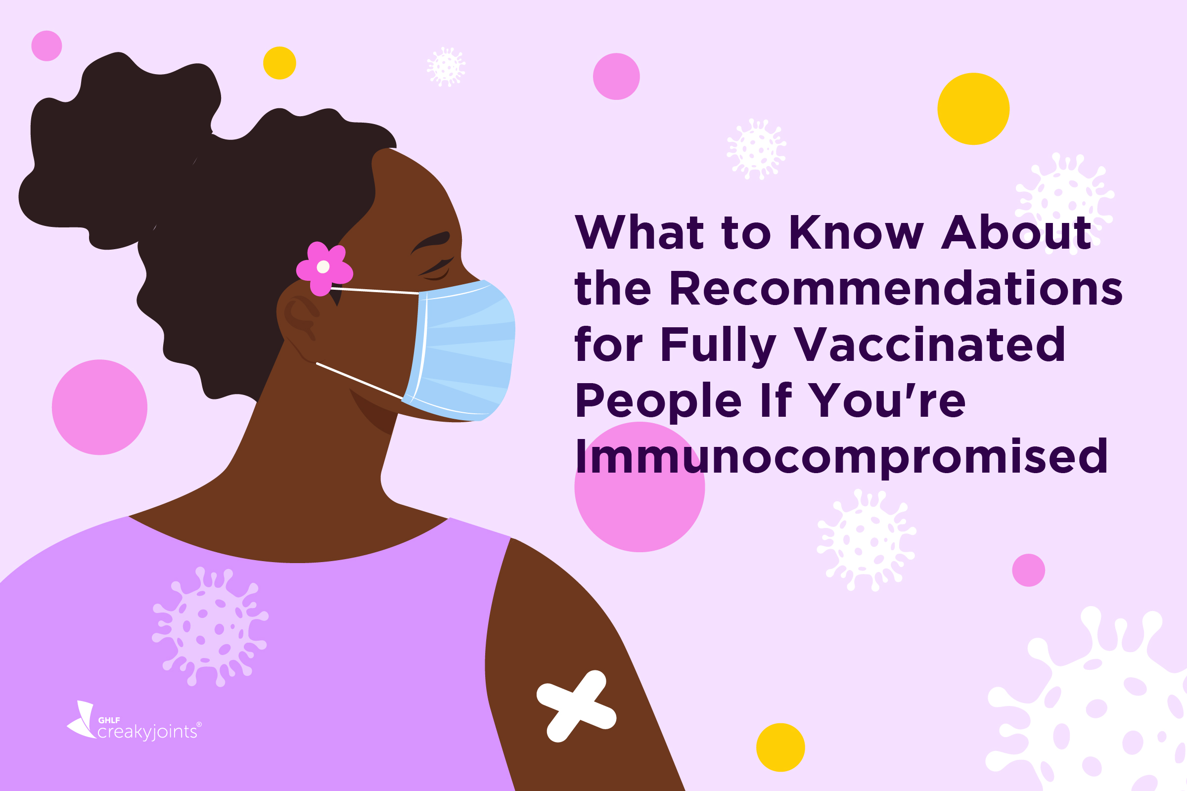 What Immunocompromised People Should Know About The Cdc Recommendations For Fully Vaccinated People