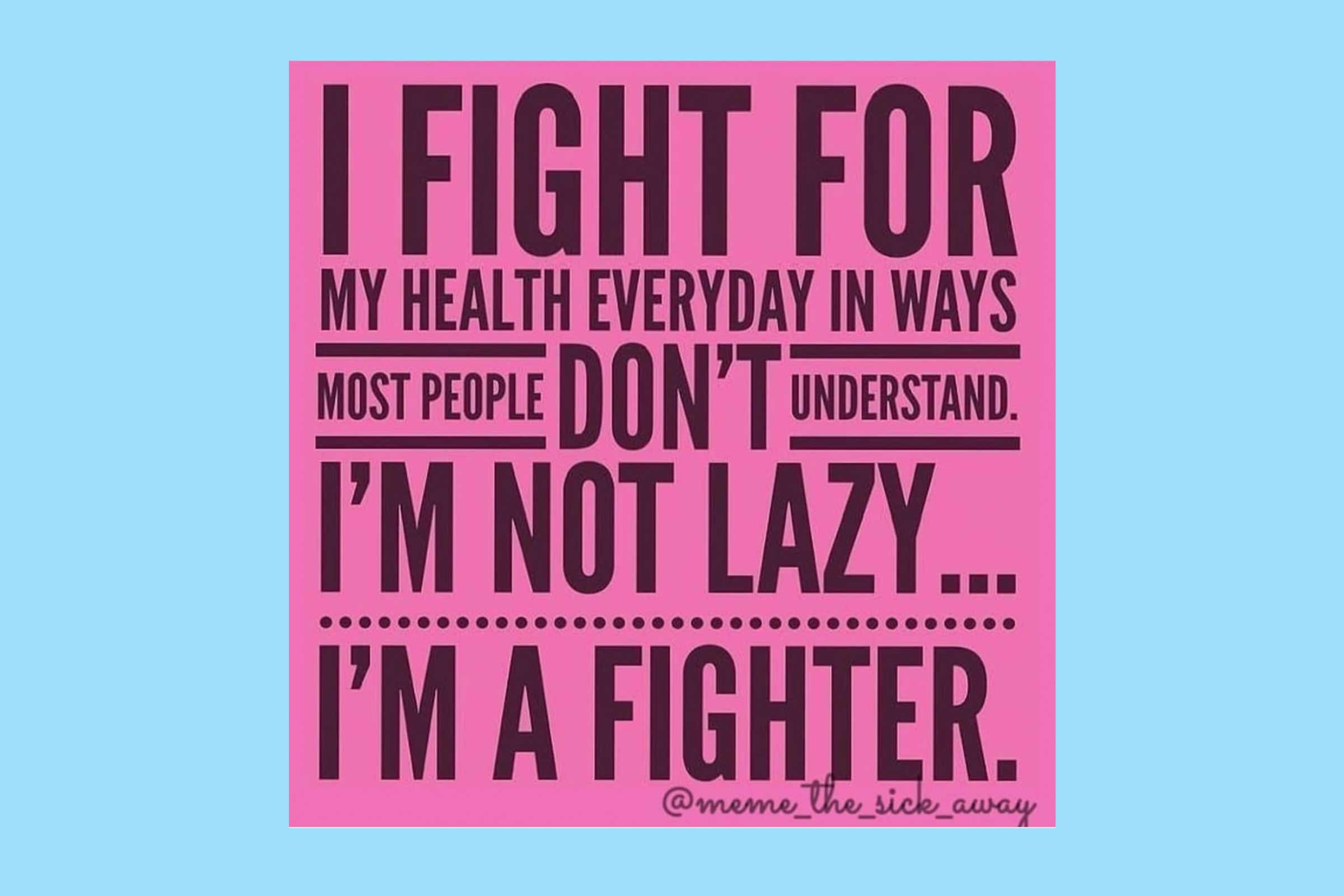 Inspiring Memes And Sayings For People With Chronic Illness
