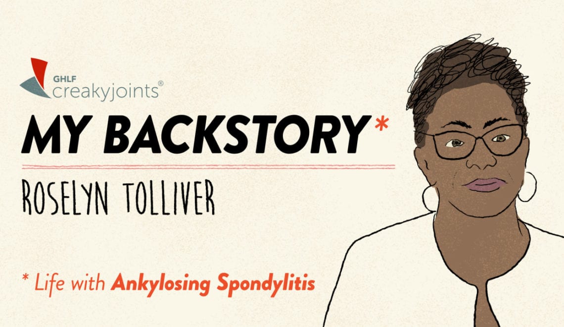 My Backstory: Roz Tolliver's Ankylosing Spondylitis Patient Story