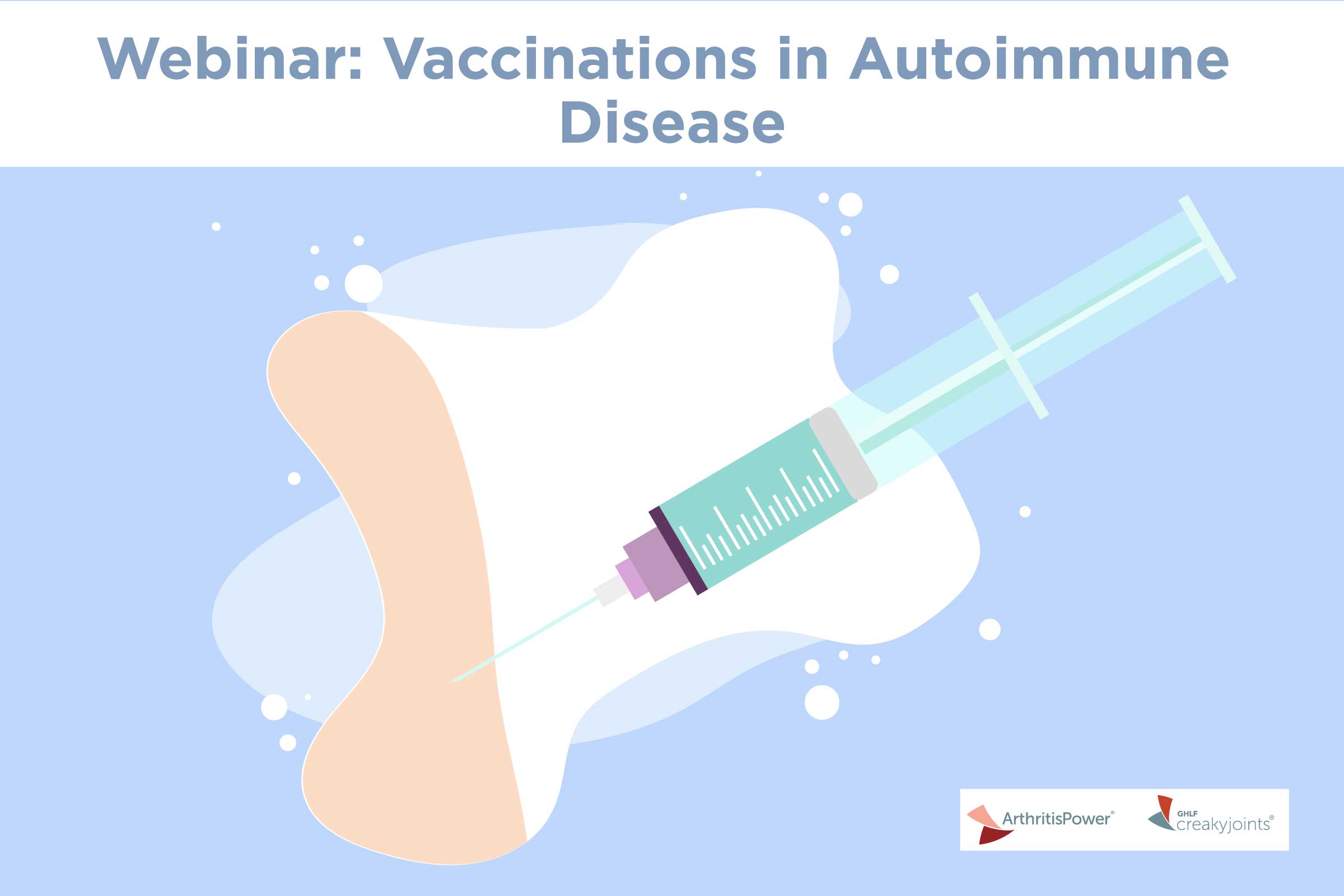 Webinar A Guide To Vaccination For People With Autoimmune Diseases   0419 Webinar Vaccinations 