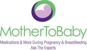 MotherToBaby Medications & More During Pregnancy & Breastfeeding Ask The Experts logo