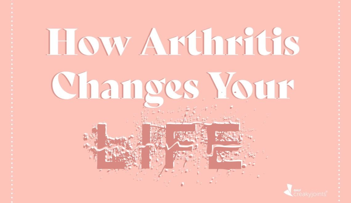 How Arthritis Changes Your Life