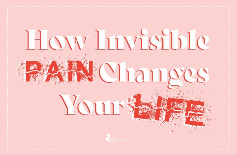 How Invisible Pain Changes Your Life