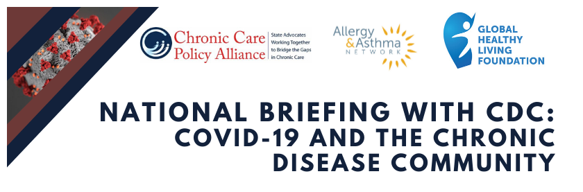 National Briefing with CDC: Covid-19 and the Chronic Disease Community