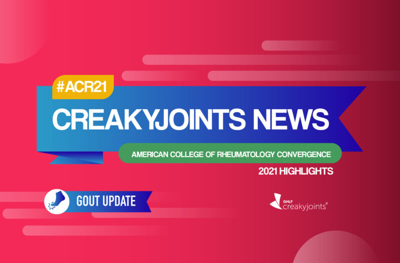 On a red background, there is a blue banner in the center with text that reads “CreakyJoints News.” In an orange box above the banner, text reads “#ACR21.” In a green box below the banner, text reads “American College of Rheumatology Convergence.” Text below this in white reads “2021 Highlights.” Below, there is another text bubble in blue with text that reads “Gout Update” and to the left is a circle with an image of a foot with a flared spot on the toe.