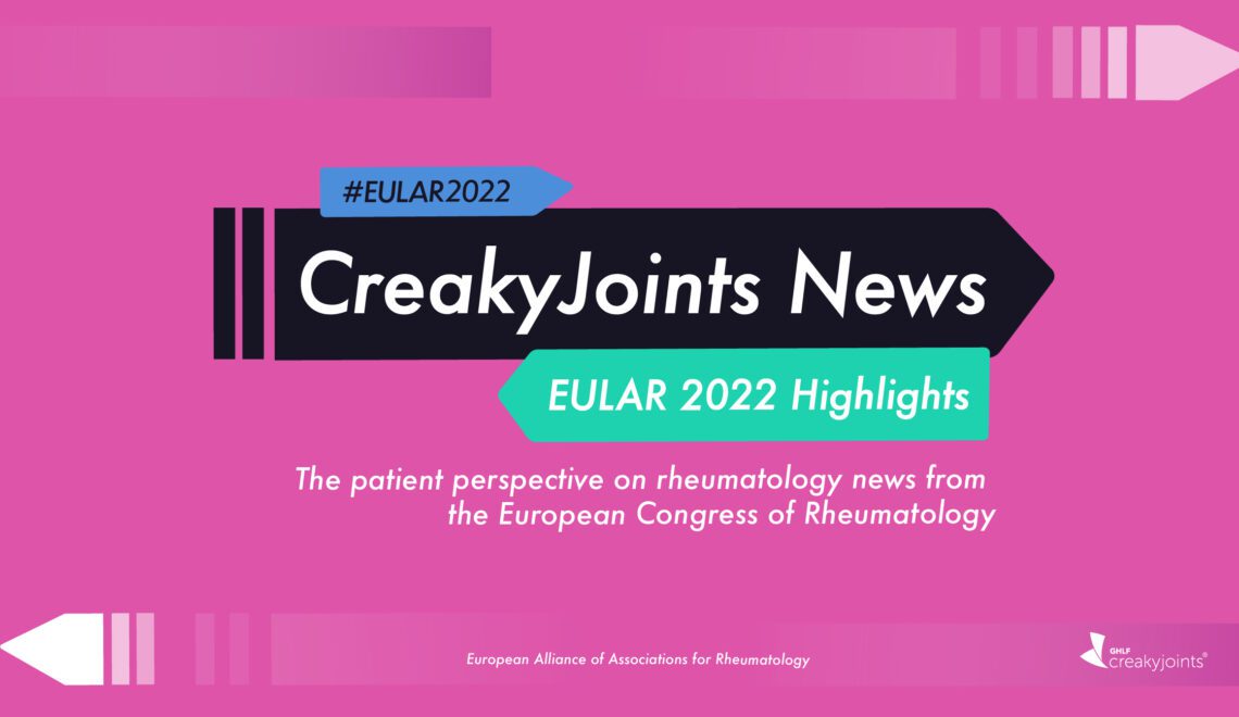 A pink background. On top of that is a black box with white text that reads "CreakyJoints News" Beneath that is a green box with white text that reads "EULAR2022"